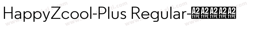 HappyZcool-Plus Regular字体转换